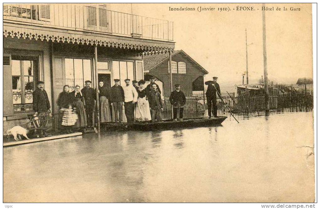 CPA - 78 - EPONE - Inondations De Janvier 1910 - Hôtel De La Gare - Déchirure à Droite - 931 - Epone