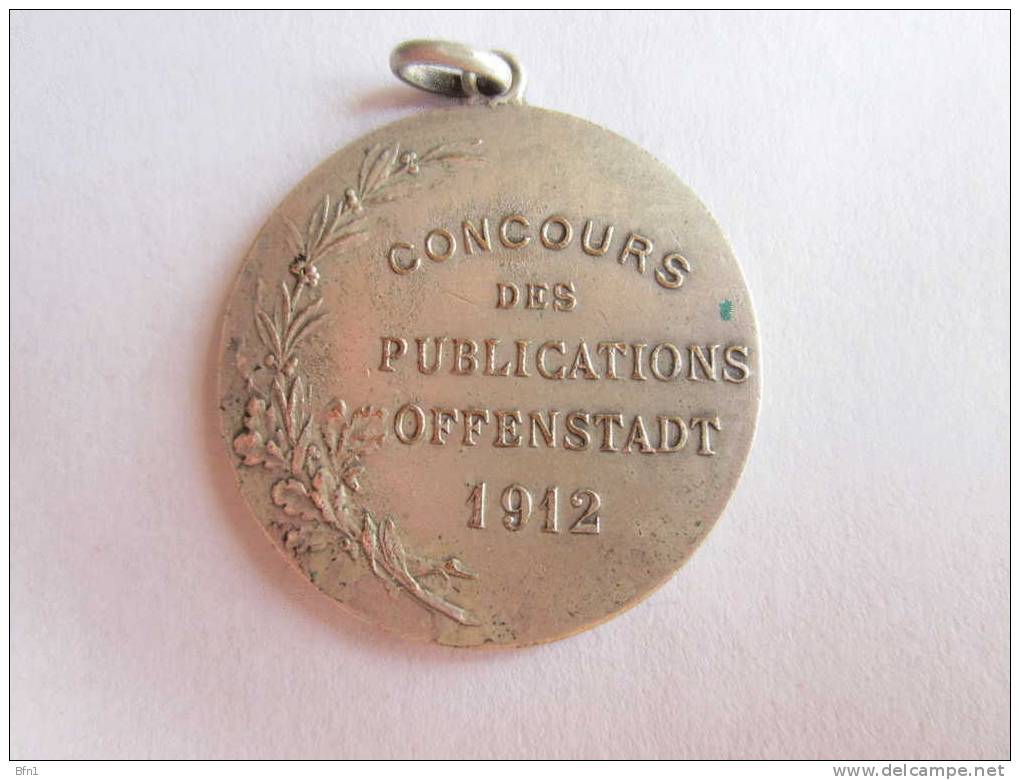 TRES BELLE MEDAILLE -   CONCOURS DES PUBLICATIONS OFFENSTADT 1912 - Autres & Non Classés