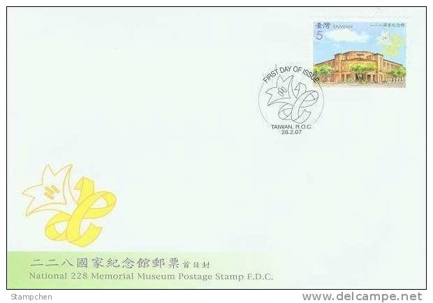 FDC Taiwan 2007 The 228 Incident Stamp Lily Flower Museum - FDC