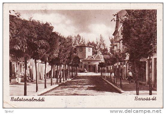 Balatonalmady - Baross-ut - Street Scene. Postally Used, Message, Stalin Stamp, 1950 - Ungheria