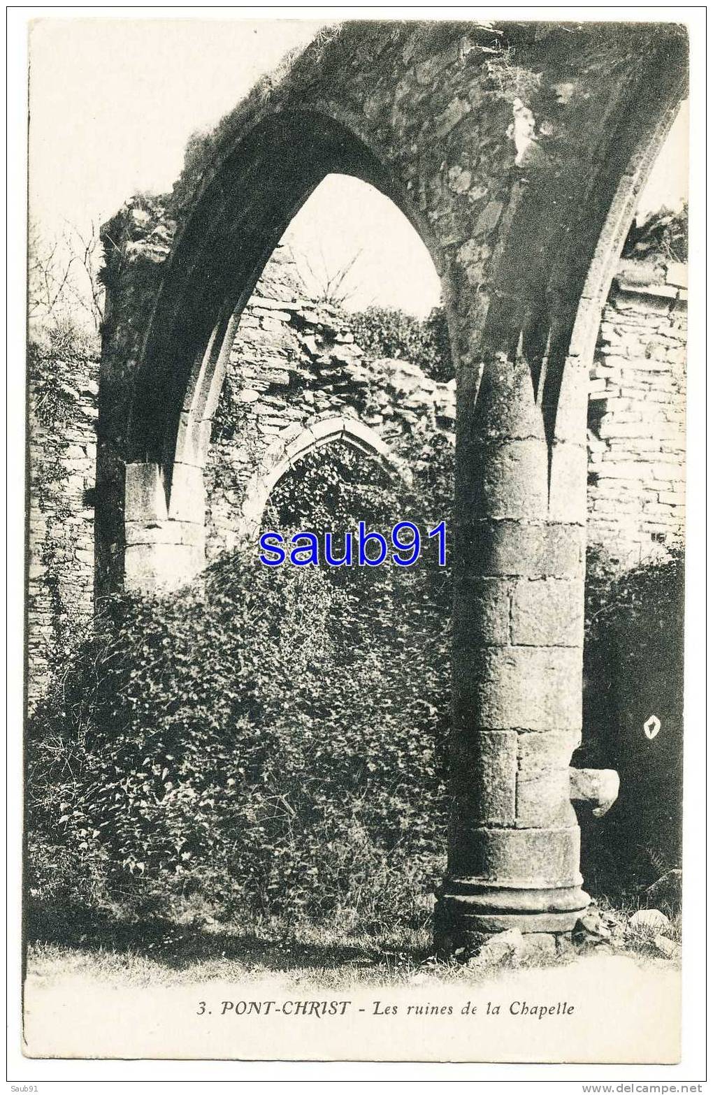 La Roche Maurice - Pont Christ - Les Ruines De La Chapelle - Artaud Et Nozais.,n°3-  Non Circulé   - Réf:6890 - La Roche-Maurice