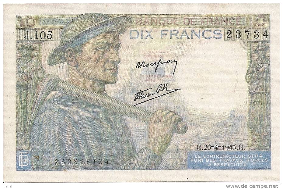 -  FRANCE - BILLETS - 10 F -  MINEUR - G - 26 4 -1945 - G - N° 23734 - J 105 - - 10 F 1941-1949 ''Mineur''