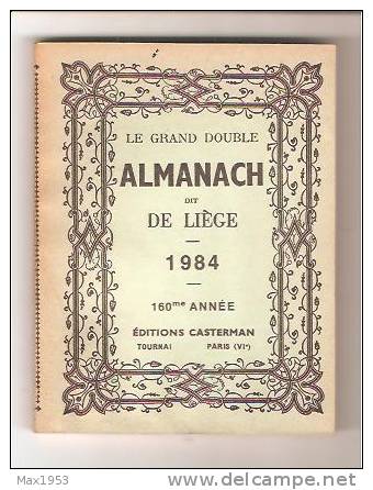 Le Grand Double ALMANACH Dit De LIEGE - 1984 - - Autres & Non Classés