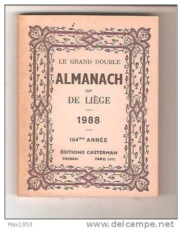 Le Grand Double ALMANACH Dit De LIEGE - 1988 - - Autres & Non Classés