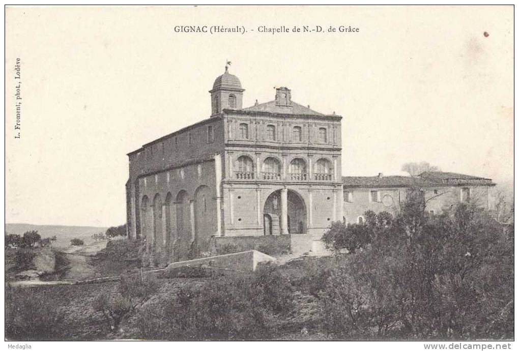 GIGNAC / CHAPELLE DE NOTRE DAME DE GRACE - Gignac