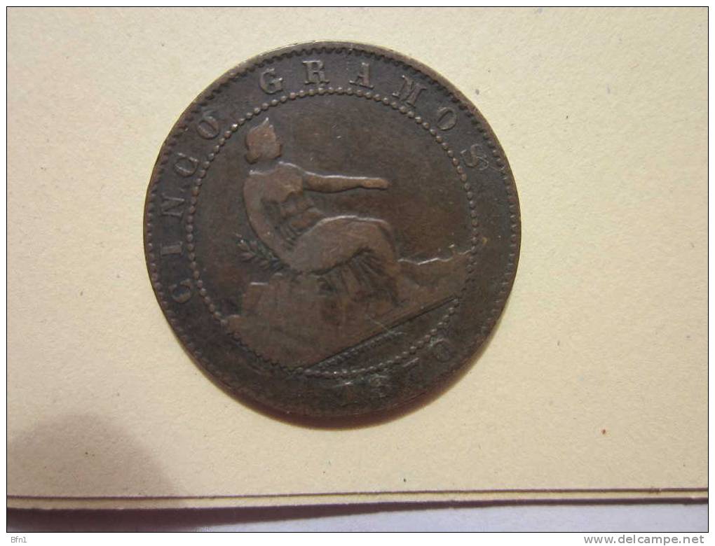 ESPAGNE 1870 - CINCO GRAMOS-  TRES  BELLE PIECE - VOIR SCAN - First Minting