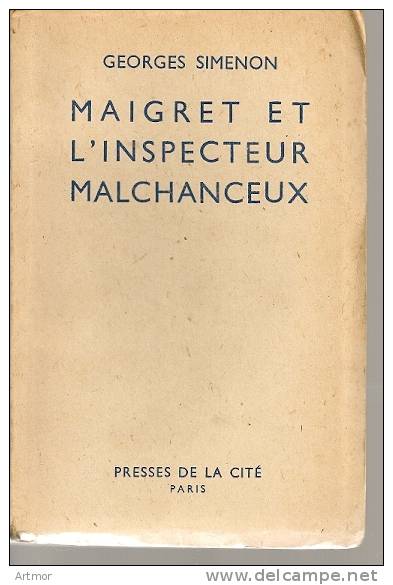 MAIGRET ET L´INSPECTEUR MALCHANCEUX - PRESSES DE LA CITE - 1947 - Simenon