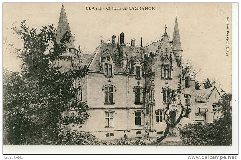 BLAYE -   Château De LAGRANGE - Blaye