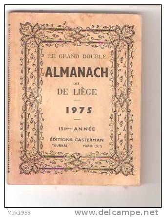 Le Grand Double ALMANACH Dit De LIEGE - 1975 - - Autres & Non Classés