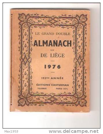 Le Grand Double ALMANACH Dit De LIEGE - 1976 - - Autres & Non Classés