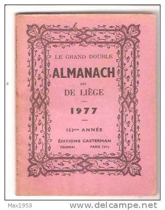 Le Grand Double ALMANACH Dit De LIEGE - 1977 - - Autres & Non Classés