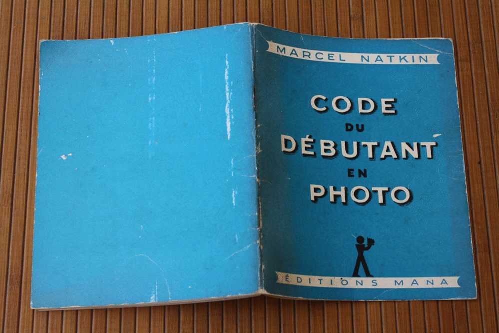 Brochure De Marcel Natkin Code Du Débutant Conseils En Photographie éditions Mana 44 Illustrations 48 Pages - Zubehör & Material