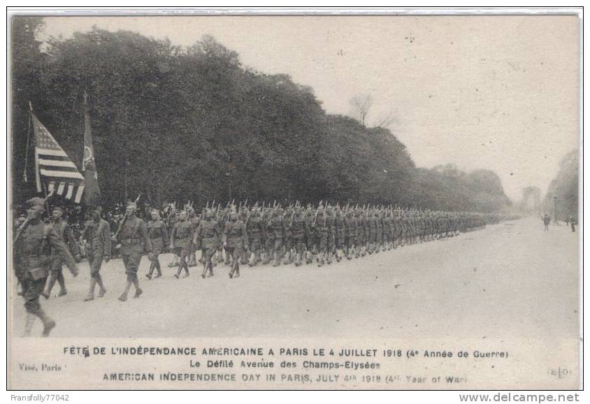 FRANCE - PARIS  - Fete De Amer Independance A. Paris - LE JUILLET 1918 4th   - Le Defile Ave Des Champs-Elysees - Guerre 1914-18