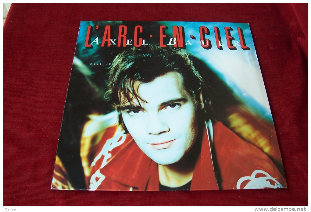 AXEL  BAUER  °°  L' ARC EN CIEL - 45 T - Maxi-Single