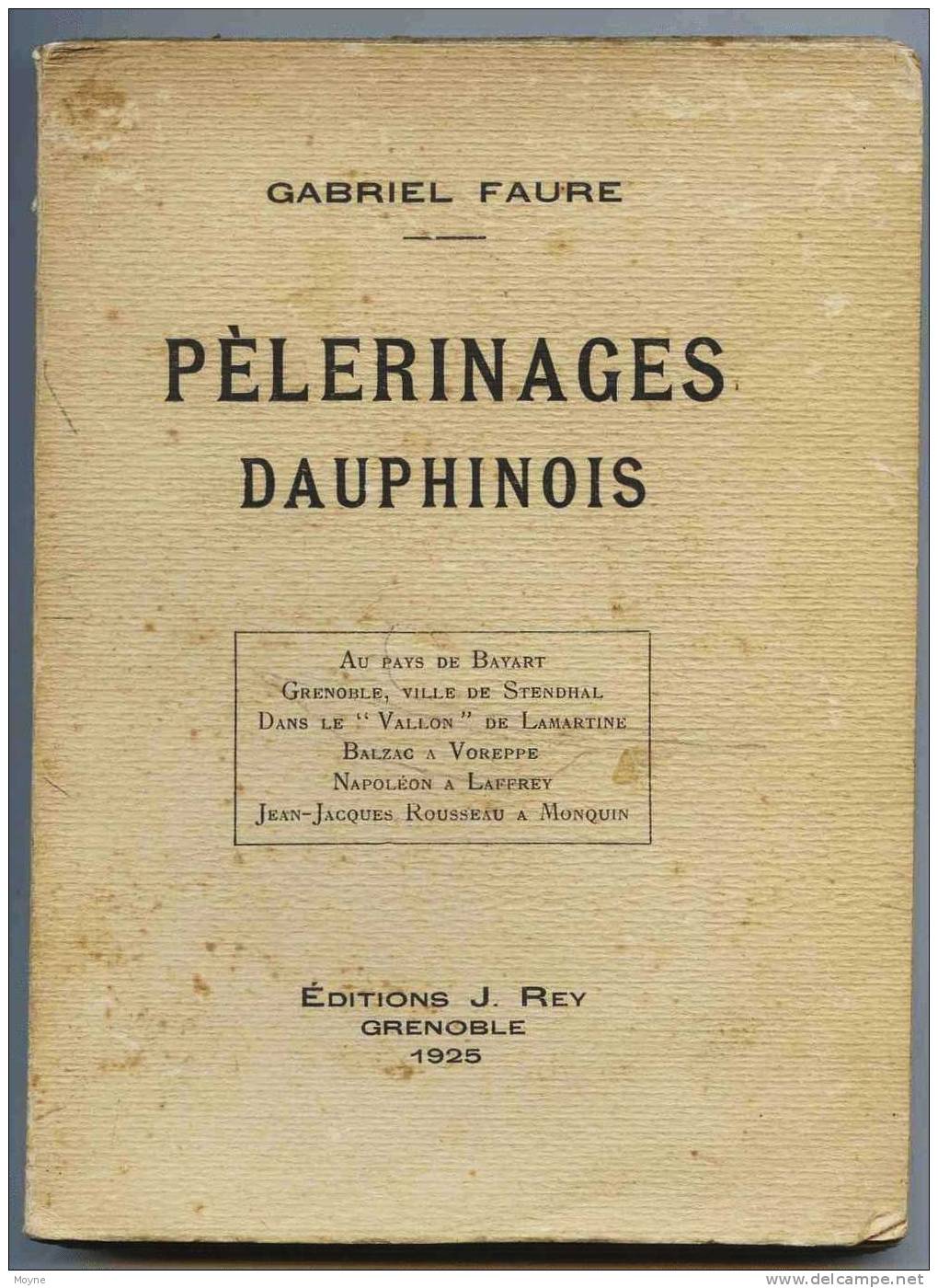 Isére / Dauphiné :  PELERINAGES  DAUPHINOIS Par Gabriel Faure -  1925 - Rhône-Alpes