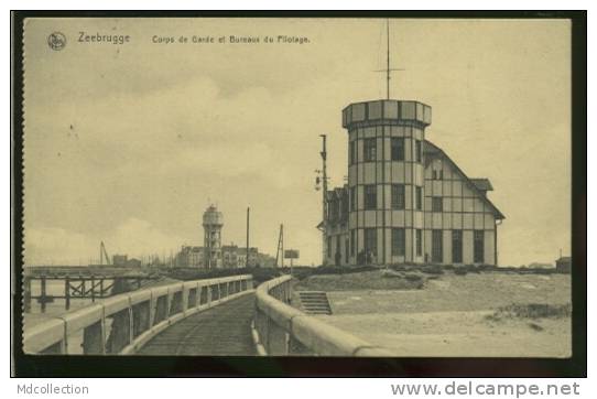 BELGIQUE ZEEBRUGGE / Corps De Garde Et Bureaux De Pilotage / - Zeebrugge