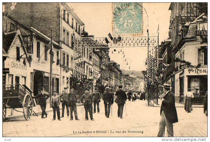 ELBEUF - LE 14 JUILLET - RUE DU NEUBOURG - Elbeuf