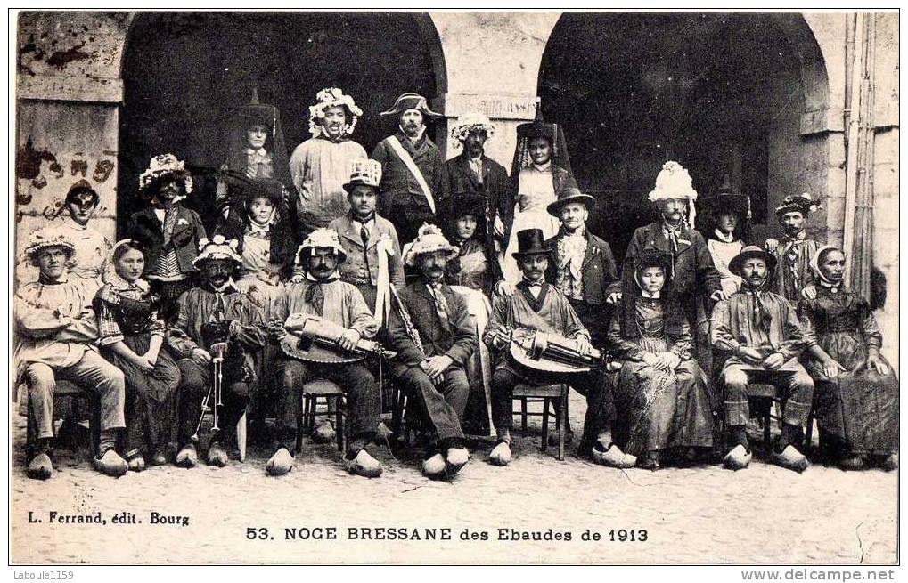 NOCE BRESSANE Des EBAUDES De 1913 - L. Ferrand, édition Bourg N° 53 - Ain - Noces