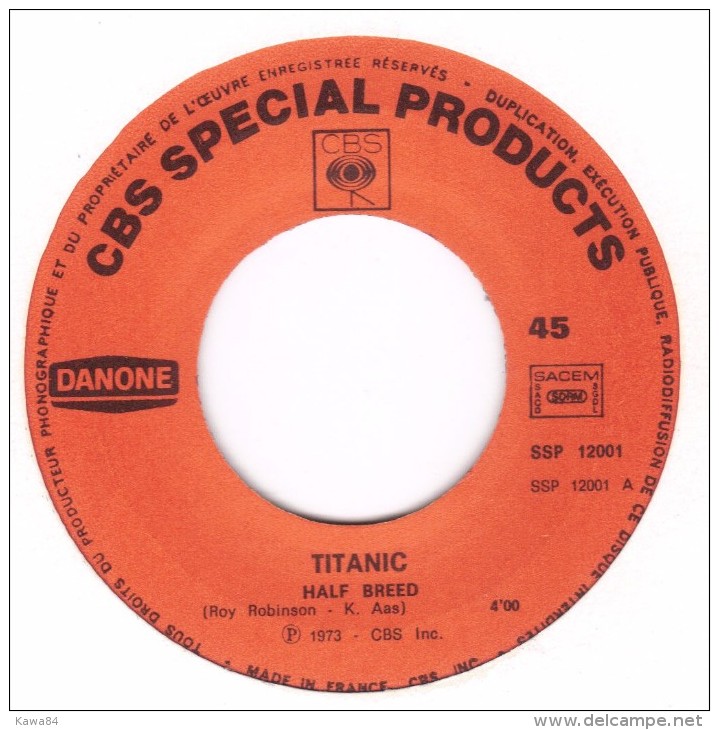 SP 45 RPM (7")  Titanic  "  Half Breed  "  Promo - Collectors