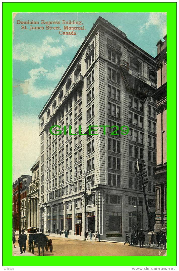 MONTRÉAL, QUÉBEC - DOMINION EXPRESS BUILDING - RUE ST JACQUES - ANIMÉE - CIRCULÉE EN 1918 - - Montreal