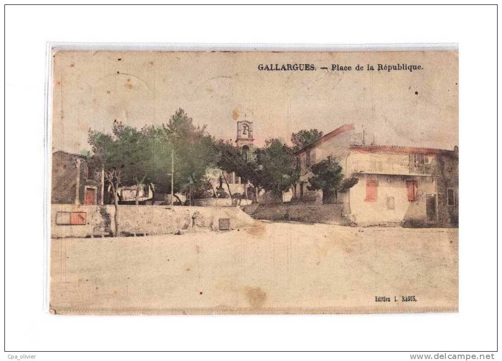 30 GALLARGUES Place De La République, Colorisée, Ed Raous, 1909 - Gallargues-le-Montueux