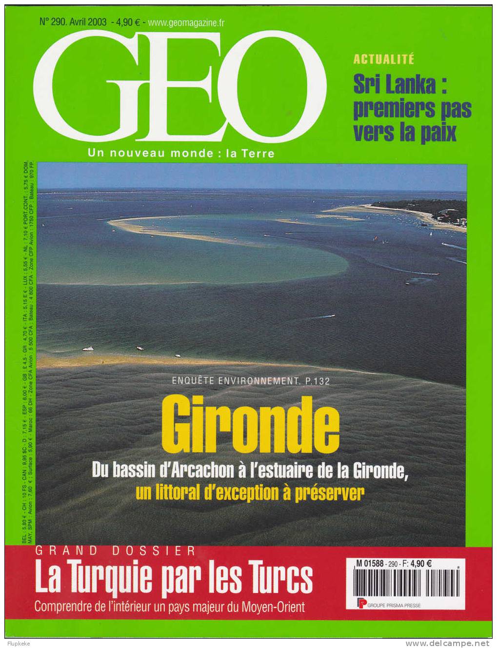 Géo 290 Avril 2003 Gironde Du Bassin D´Arcachon à L´Estuaire De La Gironde La Turquie Par Les Turcs - Géographie