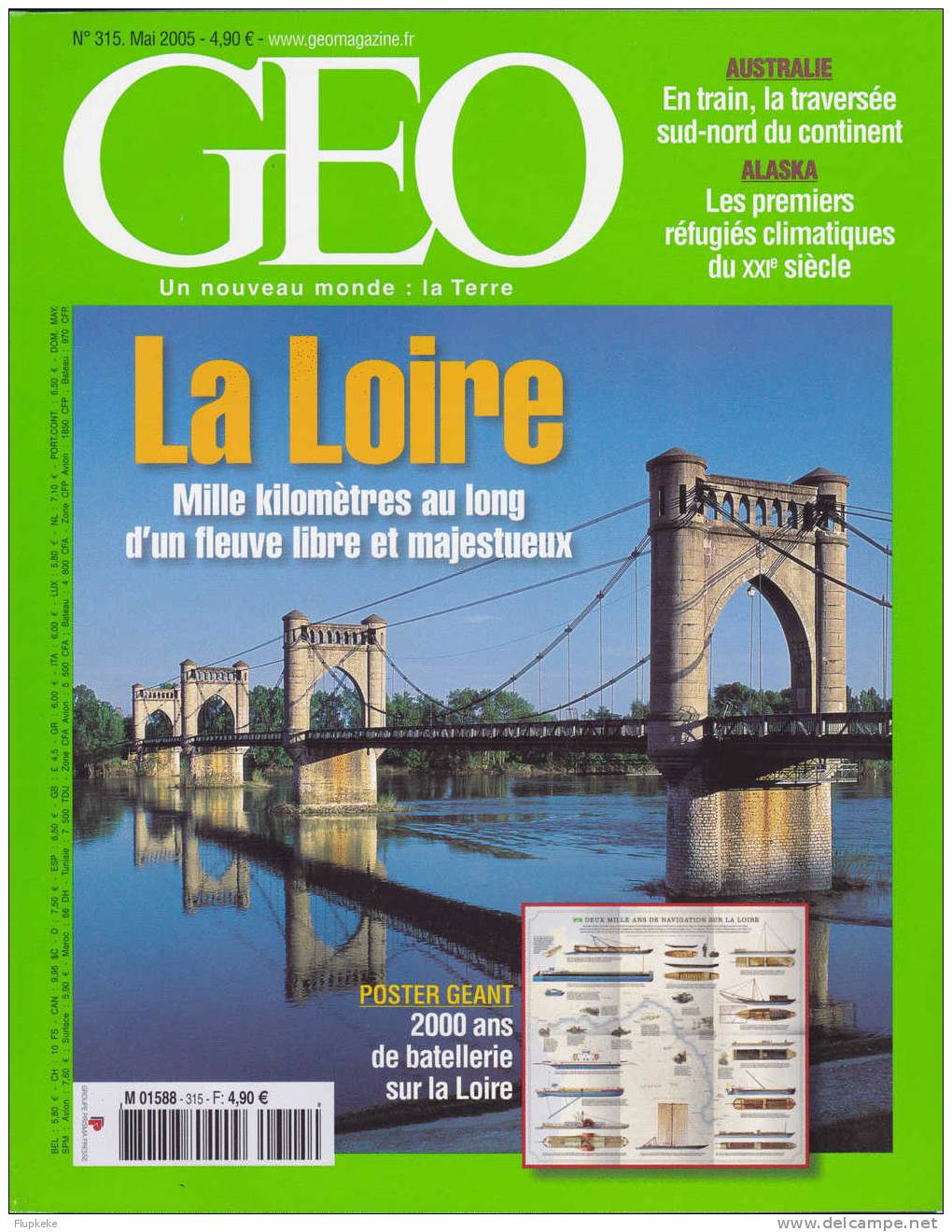 Géo 315 Mai 2005 La Loire Mille Kilomètres Au Long D´un Fleuve Libre Et Majestueux - Geografia