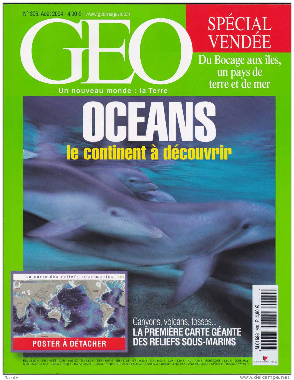 Géo 306 Août 2004 Océans Le Continent à Découvrir Spécial Vendée - Geografia