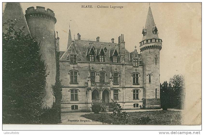 BLAYE - Château Lagrange - Blaye