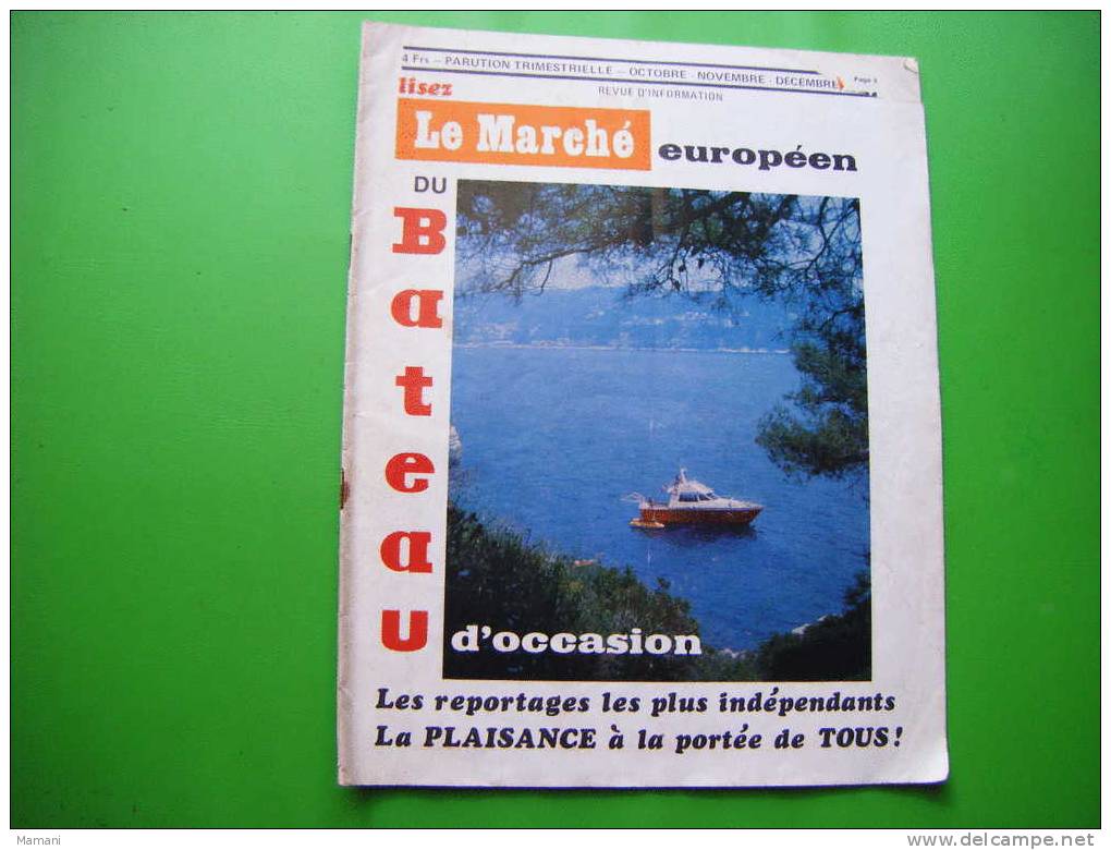 Revue Le Marche Europeen Du Bateau Parution Trimestrielle  En 1972-l'optimist-le Zef-le Ponant-le Corsaire- - Schiffe