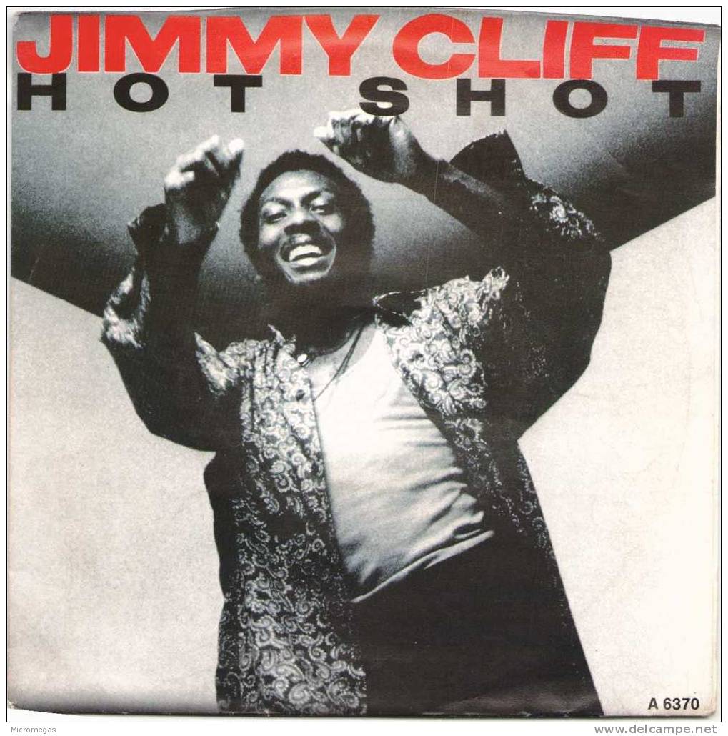 45T - Jimmy CLIFF - Hot Shot - Reggae