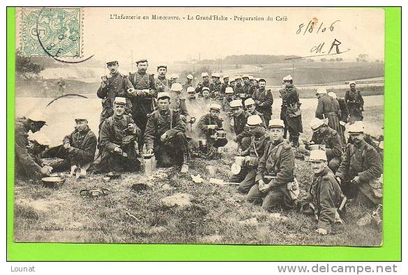 Guerre 14/18 : L Infanterie En Manoeuvre La Grand´Halte - Préparation Du Café - Guerra 1914-18