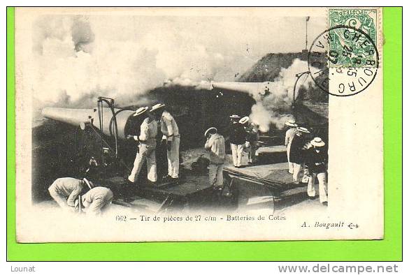 Guerre 14/18 : Tir De Pièces De 27 Cm  Batteries De Cotes - Guerra 1914-18