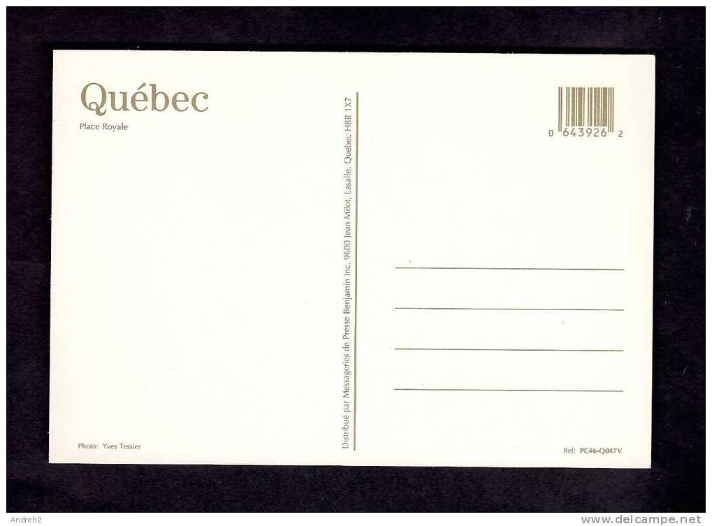 QUÉBEC  - CHÂTEAU FRONTENAC - VUE DE PLACE ROYALE - PHOTO YVES TESSIER - Québec - Château Frontenac