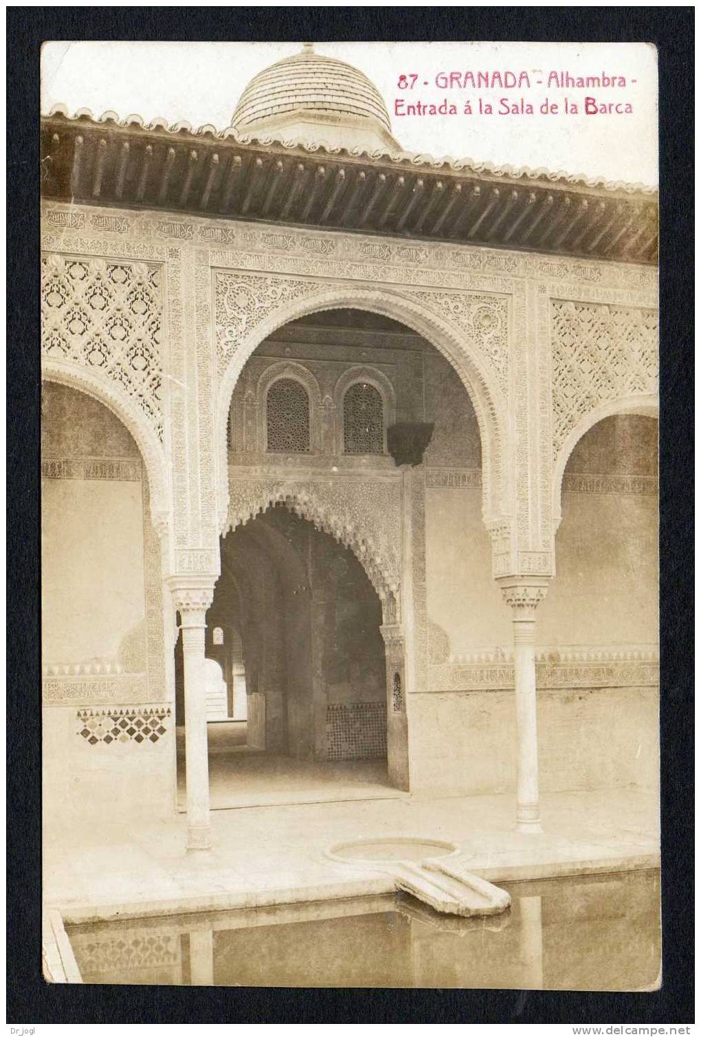 SP325) Granada - Alhambra - Entrada á La Sala De La Barca - 1915 - Real Photo - Granada