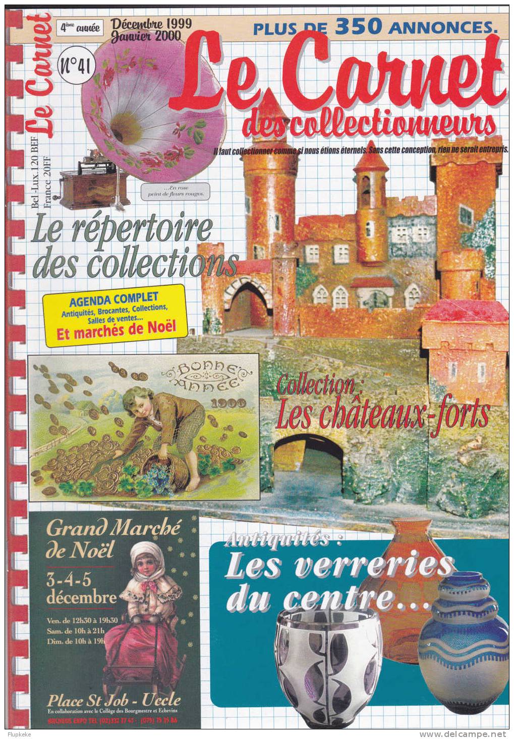 Le Carnet Des Collectionneurs 41 Décembre-janvier 2000 Les Châteaux-Forts De Charles Picqué Les Verreries Du Centre - Brocantes & Collections