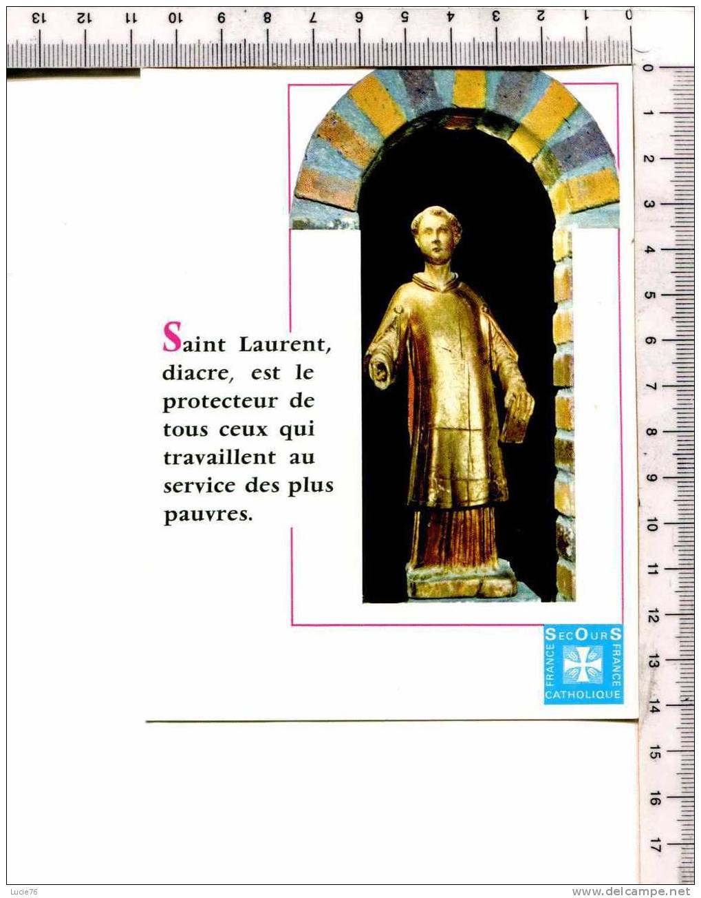 SAINT LAURENT, Diacre -  Statue Du Saint  Dans Sa Chapelle Au Secours Catholique   0.6, Rue Du Bac  Paris - Images Religieuses