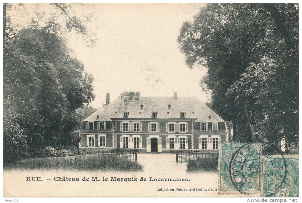 RUE. Chateau De M. Le Marquis De Longvilliers. - Rue