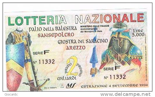 LOTTERIA NAZIONALE PALIO DELLA BALESTRA (SANSEPOLCRO) E DELLA GIOSTRA DEL SARACINO (AREZZO)      1994 : - Biglietti Della Lotteria