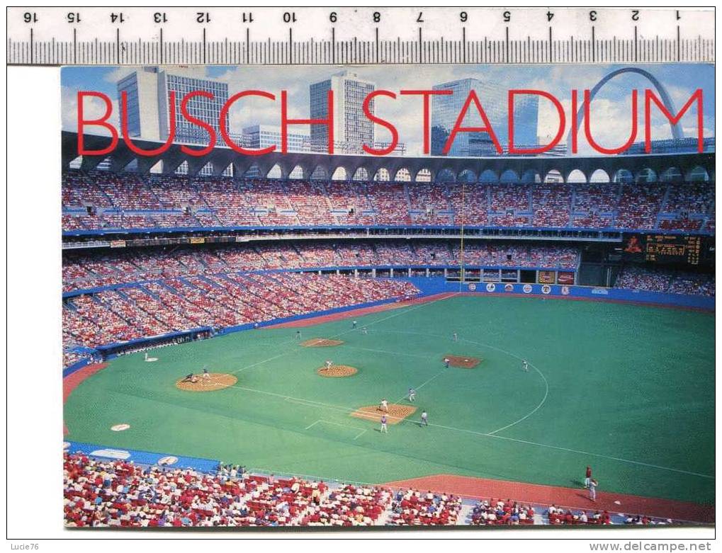 ST LOUIS - Missouri -  Busch STADIUM  - Home Fo The Baseball Cardinals  -    STADE - St Louis – Missouri