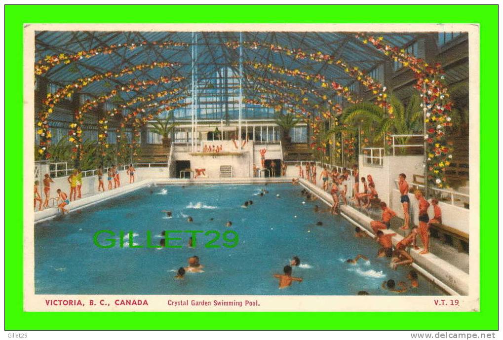 VICTORIA, BC. - CRYSTAL GARDEN SWIMMING POOL - TRAVEL IN 1953 - V.T. - - Victoria