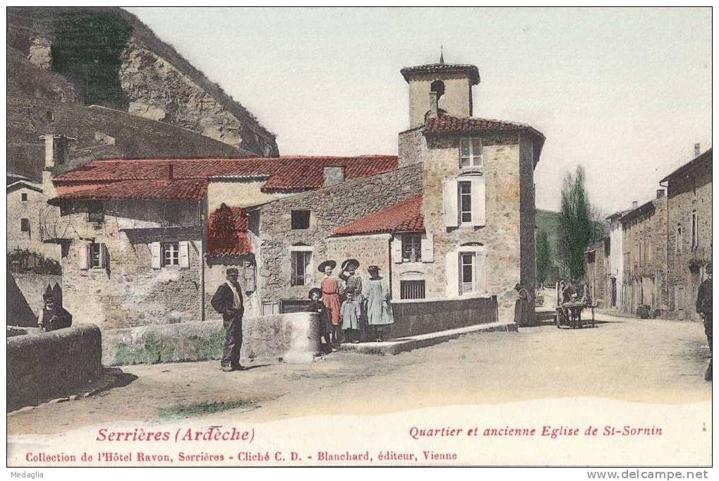 SERRIERES / QUARTIER ET ANCIENNE EGLISE DE ST SORNIN - Serrières