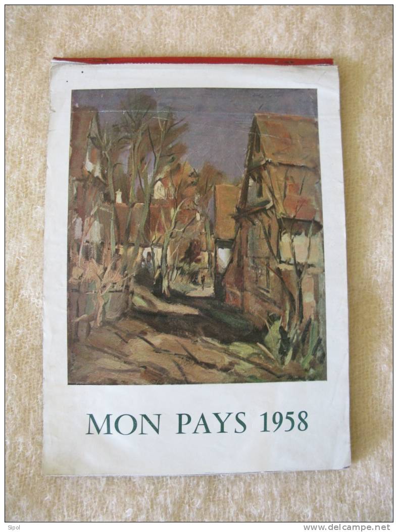 Calendrier  Mon Pays 8è Année  1958 Imprimerie Et  éditions Sutter, Woerth Bas Rhin - Groot Formaat: 1941-60