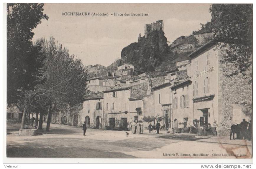 ROCHEMAURE 07 PLACE DES BROSSIERES CAFE DU RHONE BELLE CARTE ANIMEE RARE !!! - Rochemaure