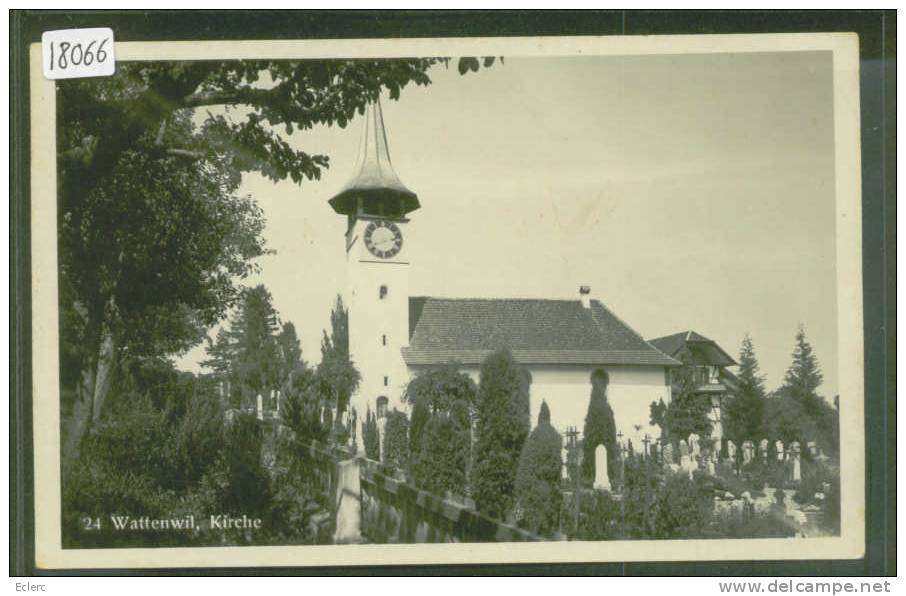 WATTENWIL - KIRCHE - TB - Wattenwil