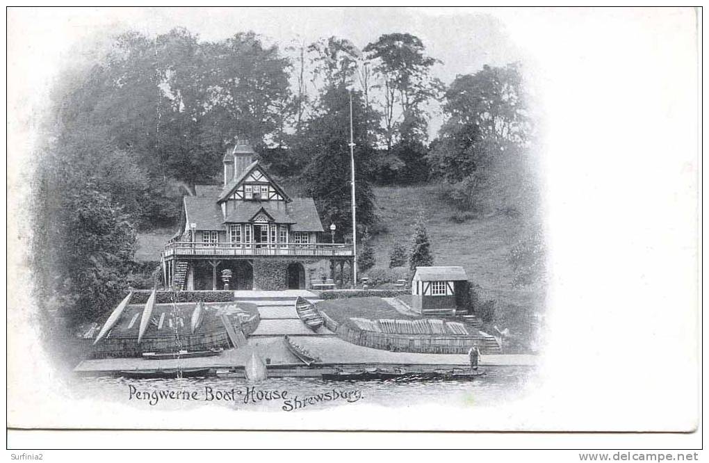 SHROPS - SHREWSBURY - PENGWERNE BOAT HOUSE 1925  Sh226 - Shropshire
