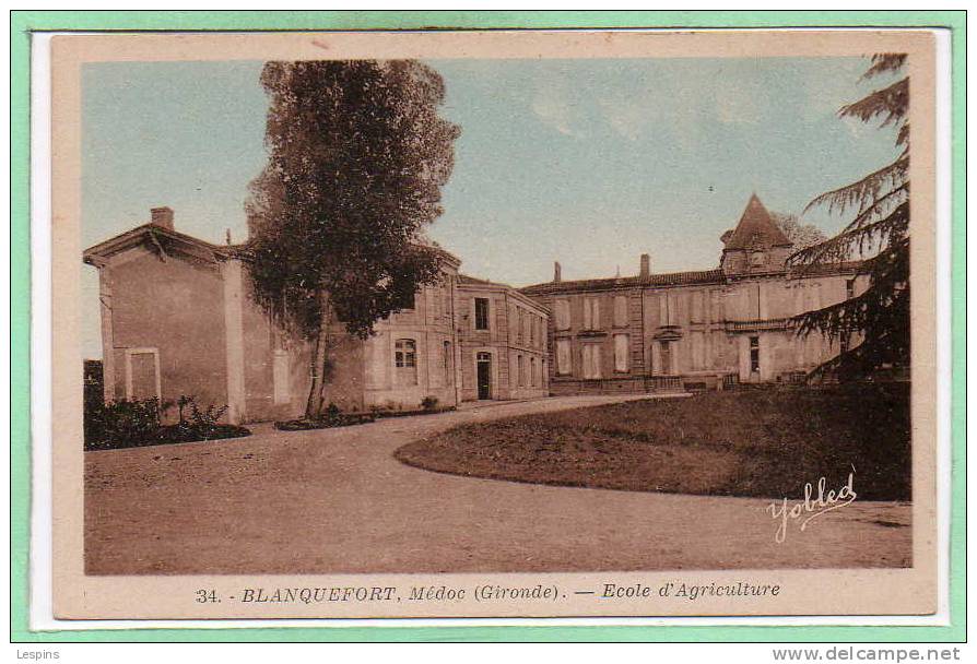 33 - BLANQUEFORT --  Ecole D'Agriculture - Blanquefort