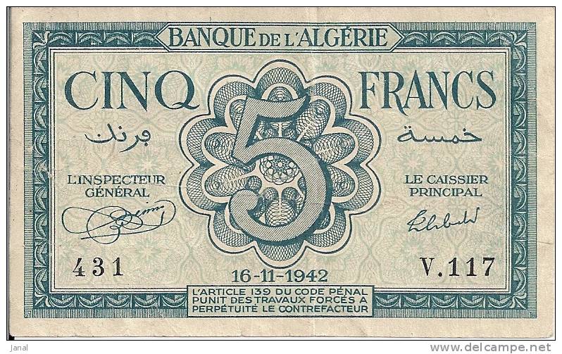 - ALGERIE - BILLETS - CINQ FRANCS - 16 - 11 - 1942 - N° 431 - V .117 - - Algeria