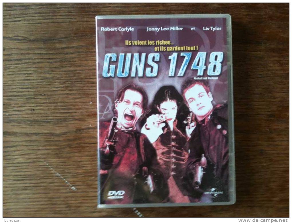 Dvd GUNS 1748 Ils Volent Les Riches Et Ils Gardent Tout! ROBERT CARLYLE JONNY LEE MILLER LIV TYLER - Action, Aventure