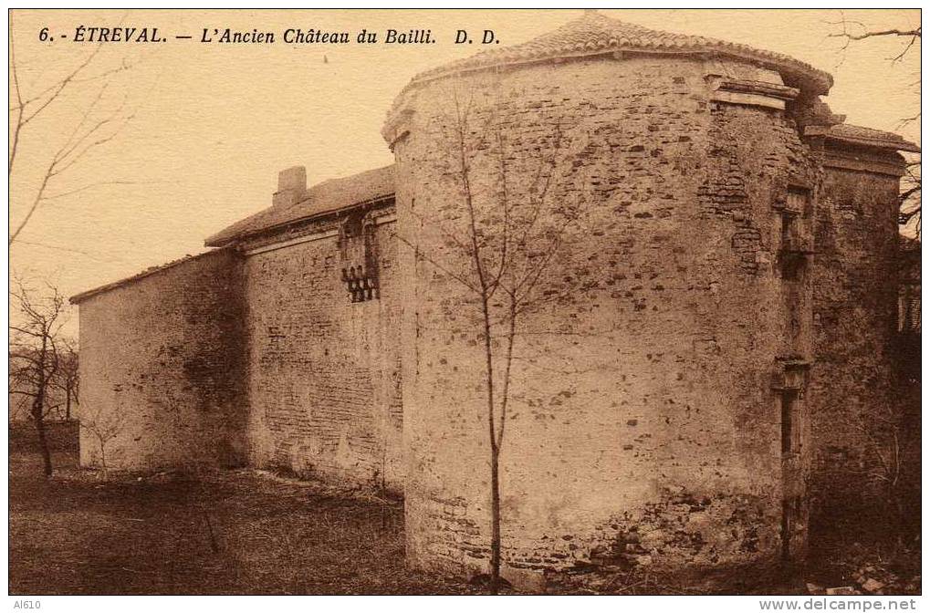 ETREVAL - Ancien Chateau Du Bailli - Autres & Non Classés